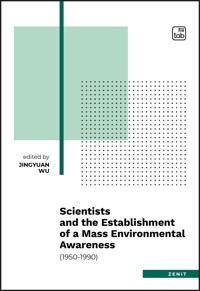 Scientists and the establishment of a mass environmental awareness - Jingyuan Wu - kostenlos E-Book