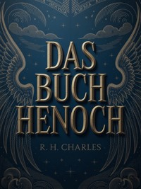 Das Buch Henoch (übersetzt) - R. H. Charles - E-Book