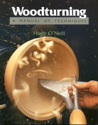 Woodturning - Hugh O'Neill - E-Book