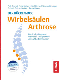 Der Rücken-Doc: Wirbelsäulen-Arthrose - Florian Geiger - E-Book