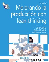 Mejorando la producción con lean thinking - Javier Santos - E-Book