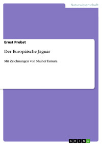Der Europäische Jaguar - Ernst Probst - E-Book