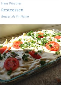 Resteessen - Hans Pürstner - E-Book