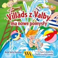 Villads z Valby ma nowe pomysły - Anne Sofie Hammer - Hörbuch