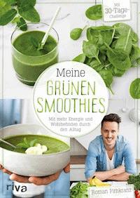 Meine grünen Smoothies - Roman Firnkranz - E-Book