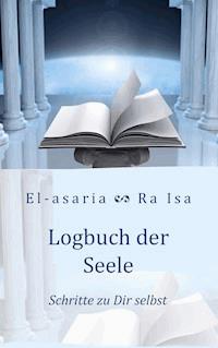 Logbuch der Seele - Stephanie El-asaria Kollwitz - E-Book