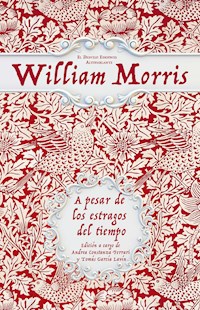 A pesar de los estragos del tiempo - William Morris - E-Book