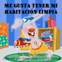 Me gusta tener mi habitación limpia - Shelley Admont - E-Book