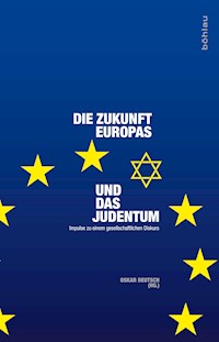 Die Zukunft Europas und das Judentum -  - E-Book
