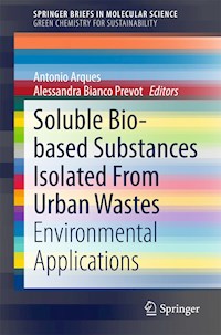 Soluble Bio-based Substances Isolated From Urban Wastes -  - E-Book