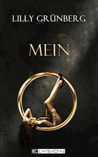 Mein - Lilly Grünberg - E-Book