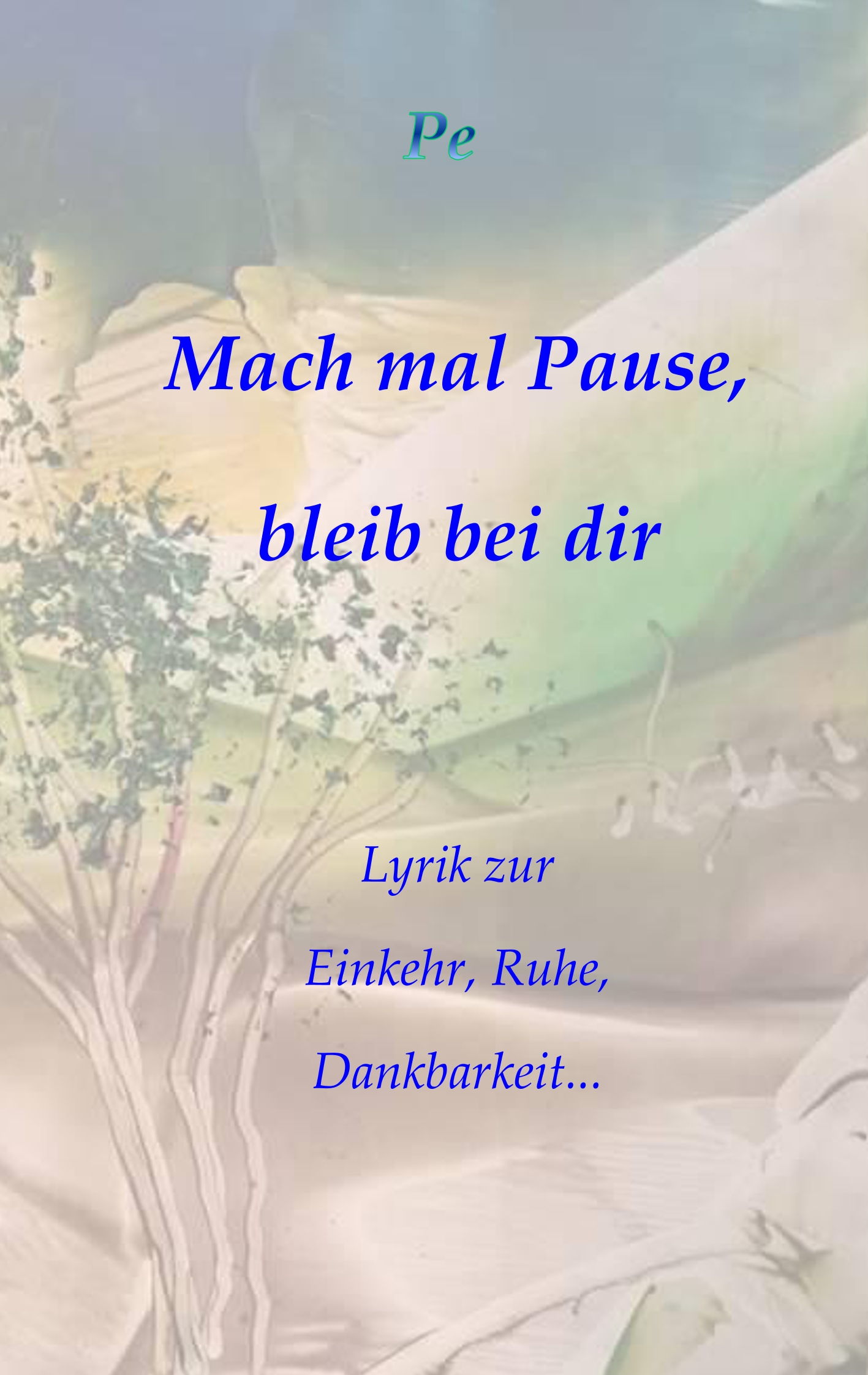 Mach mal Pause, bleib bei dir - Petra Zeisberger - E-Book