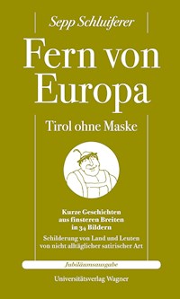 Fern von Europa - Sepp Schluiferer - E-Book
