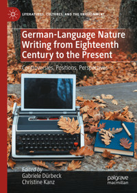 German-Language Nature Writing from Eighteenth Century to the Present -  - E-Book