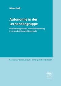 Autonomie in der Lernendengruppe - Diana Feick - E-Book