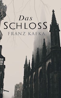 Das Schloss - Franz  kafka - E-Book