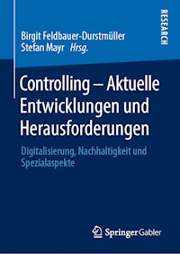 Controlling – Aktuelle Entwicklungen und Herausforderungen -  - E-Book