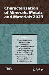 Characterization of Minerals, Metals, and Materials 2023 -  - E-Book