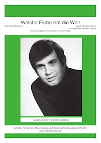 Welche Farbe hat die Welt - Drafi Deutscher - E-Book