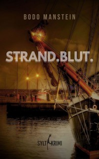 Strand.Blut. - Bodo Manstein - E-Book