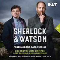 Sherlock & Watson – Neues aus der Baker Street: Die Bestie von Grimpen oder Der Hund der Baskervilles (Fall 8) - Viviane Koppelmann - Hörbuch