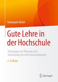Gute Lehre in der Hochschule - Immanuel Ulrich - E-Book