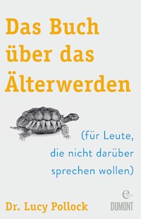 Das Buch über das Älterwerden - Lucy Pollock - E-Book