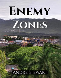 Enemy Zones - Andre Stewart - E-Book