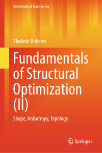 Fundamentals of Structural Optimization (II) - Vladimir Kobelev - E-Book