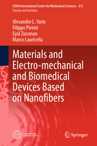 Materials and Electro-mechanical and Biomedical Devices Based on Nanofibers - Alexander L. Yarin - E-Book