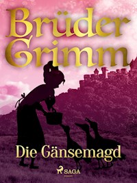 Die Gänsemagd - Brüder Grimm - E-Book