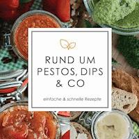 Rund um Pestos, Dips & Co. - Carsten Lentfer - E-Book
