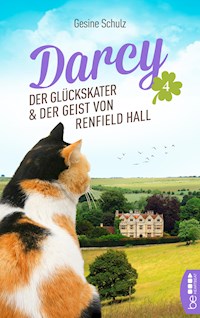 Darcy - Der Glückskater und der Geist von Renfield Hall - Gesine Schulz - E-Book