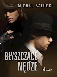 Błyszczące nędze - Michał Bałucki - E-Book