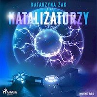 Katalizatorzy - Katarzyna Żak - Hörbuch