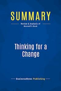 Summary: Thinking for a Change - BusinessNews Publishing - E-Book