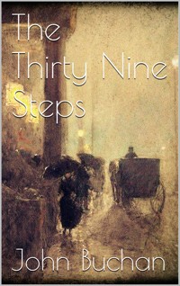 The Thirty Nine Steps - John Buchan - E-Book