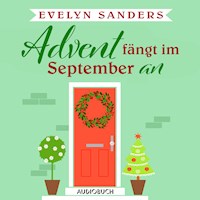 Advent fängt im September an - Evelyn Sanders - Hörbuch