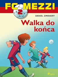 FC Mezzi 2 - Walka do końca - Daniel Zimakoff - E-Book