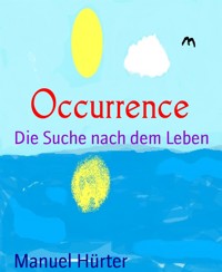 Occurrence - Manuel Hürter - E-Book