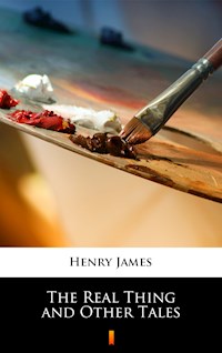 The Real Thing and Other Tales - Henry James - E-Book