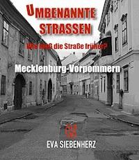 Umbenannte Straßen in Mecklenburg-Vorpommern - Eva Siebenherz - E-Book