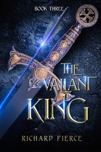 The Valiant King - Richard Fierce - E-Book