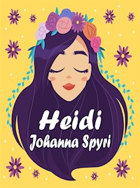 Heidi - Johanna  Spyri - E-Book
