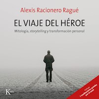El viaje del héroe - Alexis Racionero Ragué - Hörbuch