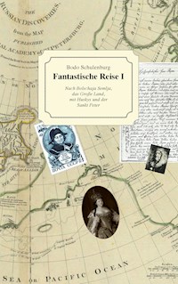 Fantastische Reise I - Bodo Schulenburg - E-Book