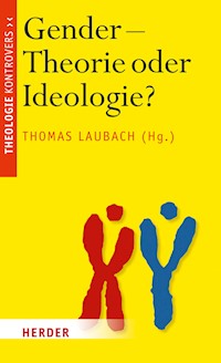 Gender - Theorie oder Ideologie? -  - E-Book
