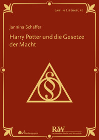 Harry Potter und die Gesetze der Macht - Jannina Schäffer - E-Book