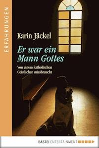 Er war ein Mann Gottes - Karin Jäckel - E-Book