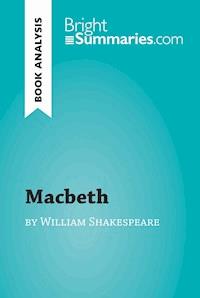 Macbeth by William Shakespeare (Book Analysis) - Bright Summaries - E-Book